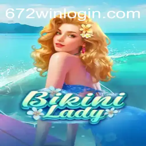 BikiniLady: Mergulhando na Diversão com 672win